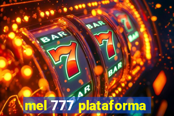 mel 777 plataforma